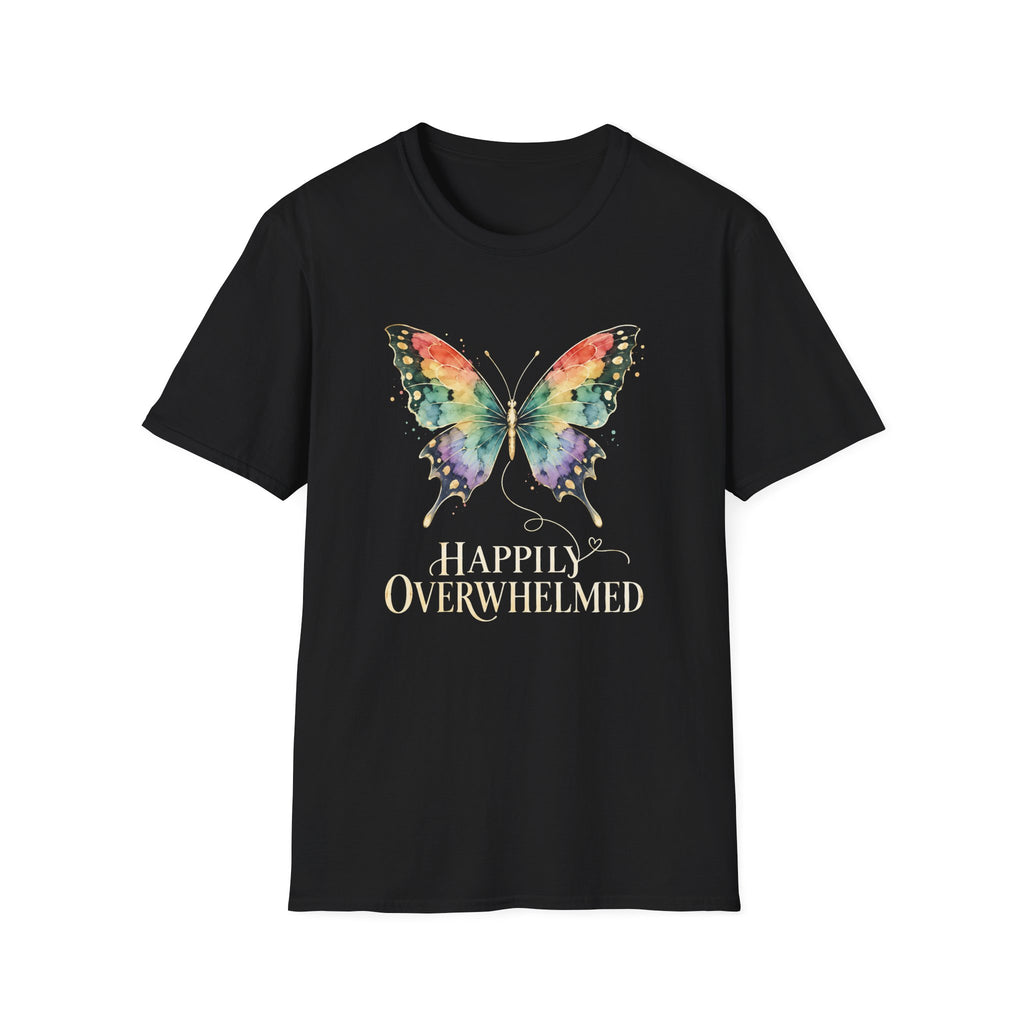 Happily Overwhelmed T-Shirt TE69