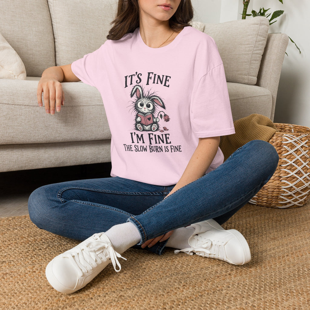 Slow Burn is Fine T-Shirt TD65