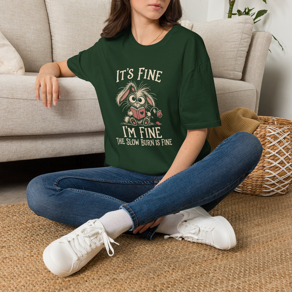 Slow Burn is Fine T-Shirt TD66