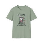 Slow Burn is Fine T-Shirt TD65