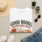 Good Books Warmer Days T-Shirt TE52