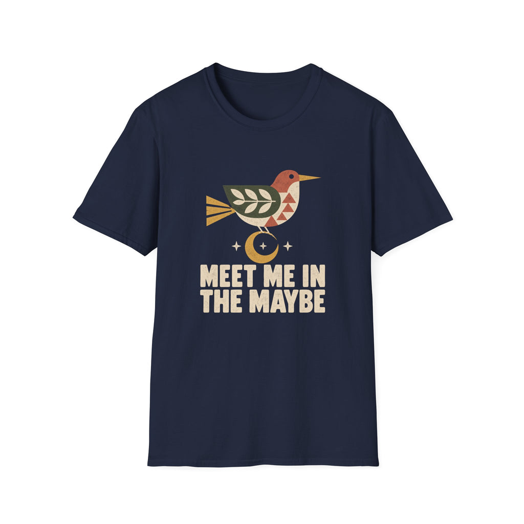 Maybe Meet T-Shirt TE64