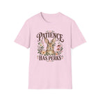 Patience Has Perks T-Shirt TE39