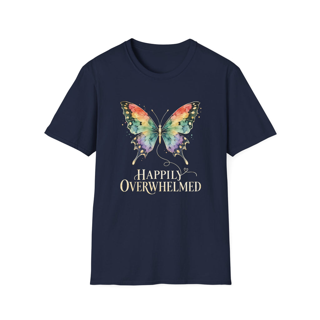 Happily Overwhelmed T-Shirt TE69