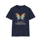 Happily Overwhelmed T-Shirt TE69