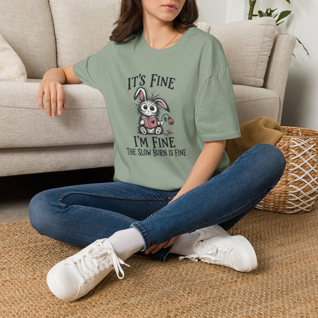 Slow Burn is Fine T-Shirt TD65