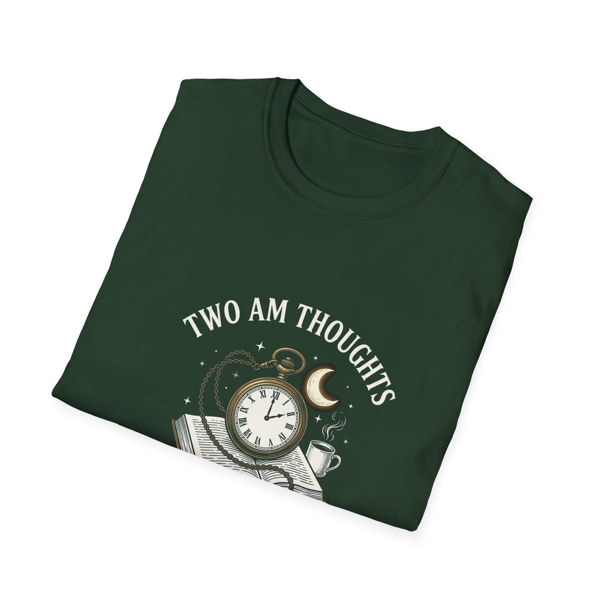 Two AM Thoughts T-Shirt TG69