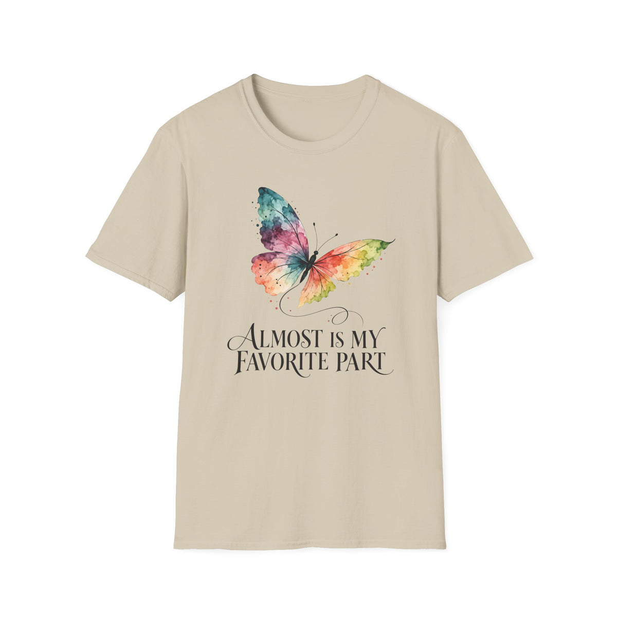 Favorite Part Almost T-Shirt TE67