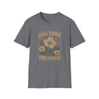 Good Things Open Slowly T-Shirt TE44