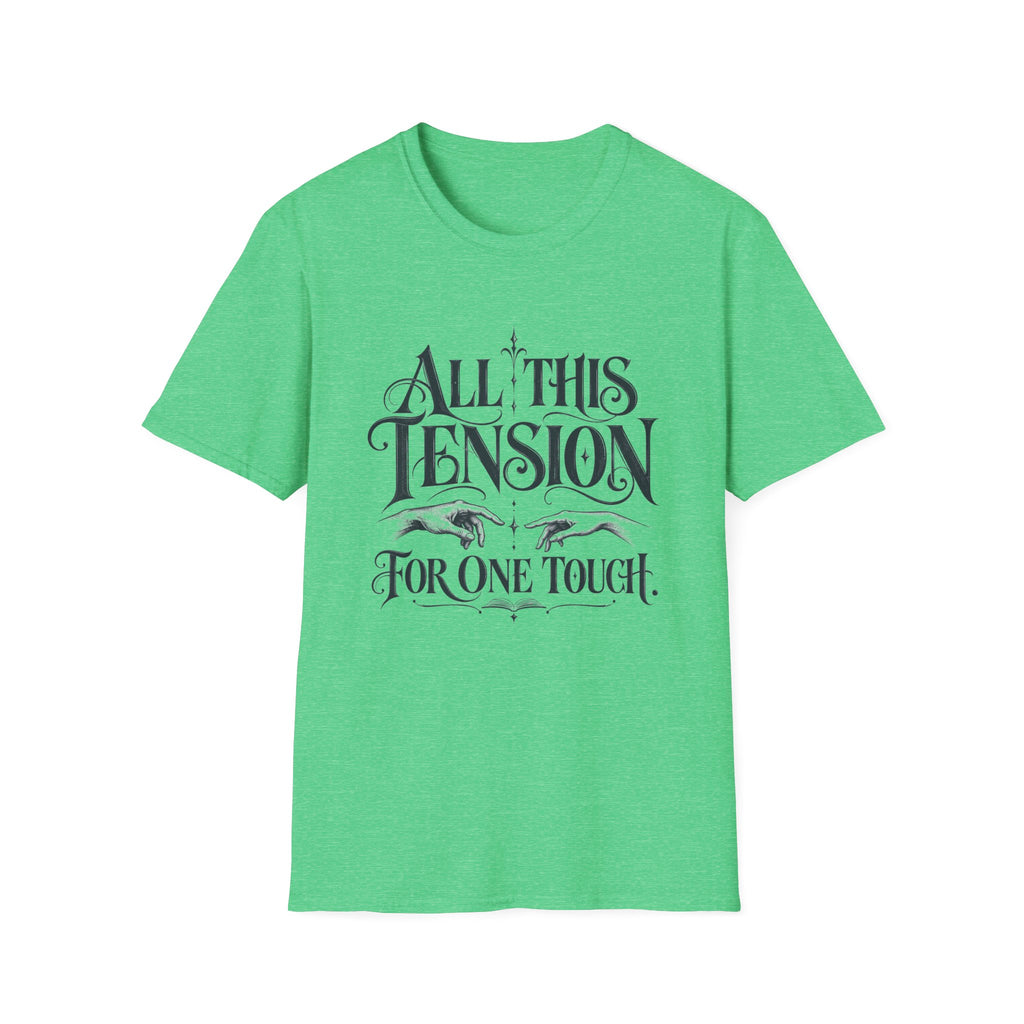 All This Tension T-Shirt TG04