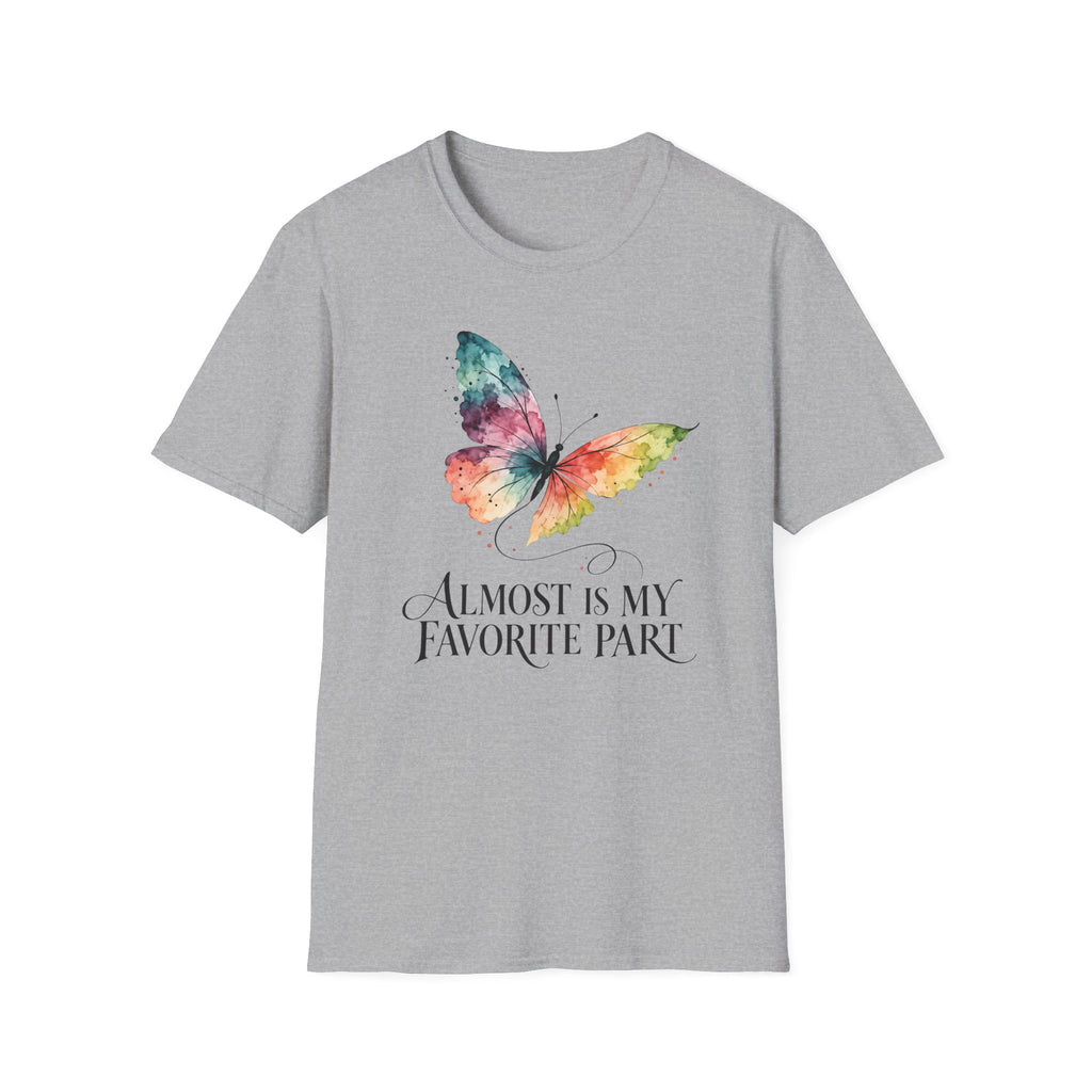 Favorite Part Almost T-Shirt TE67