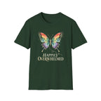 Happily Overwhelmed T-Shirt TE69