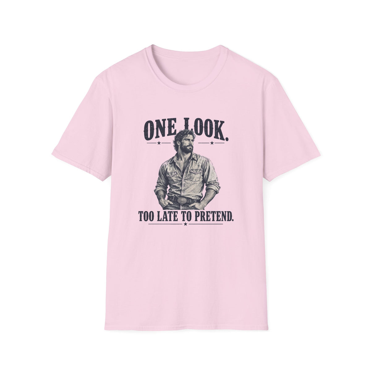Too Late Pretend T-Shirt TG08