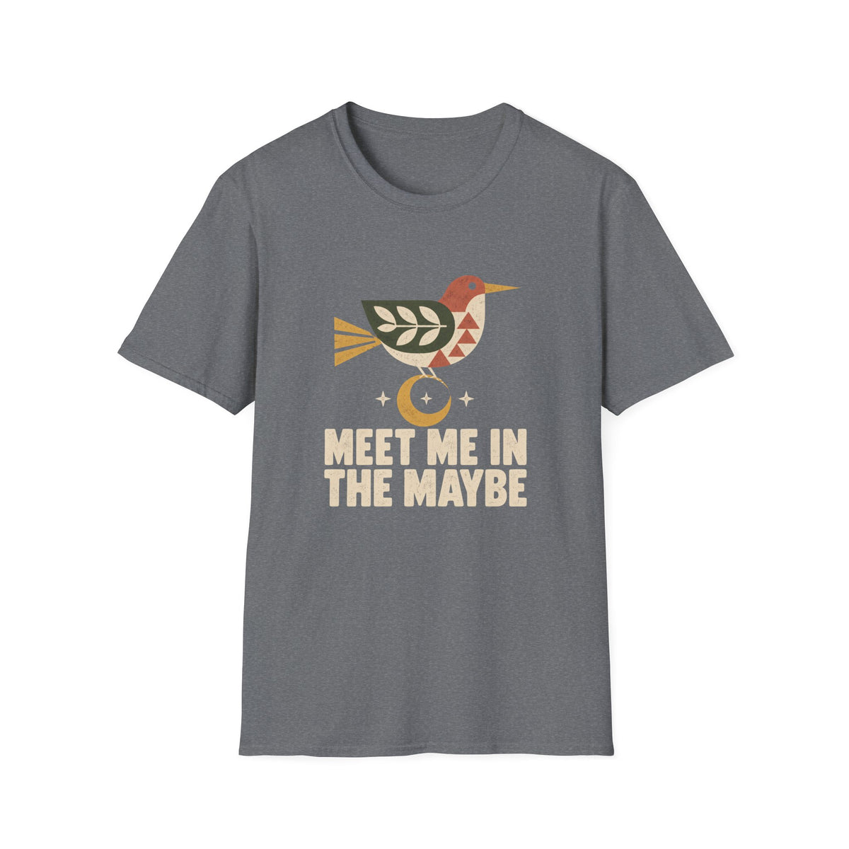 Maybe Meet T-Shirt TE64