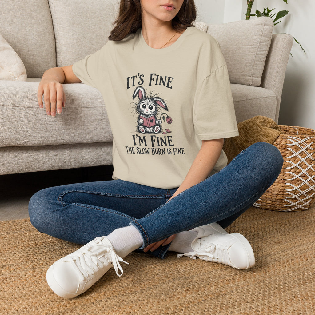 Slow Burn is Fine T-Shirt TD65