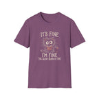 Slow Burn is Fine T-Shirt TD64