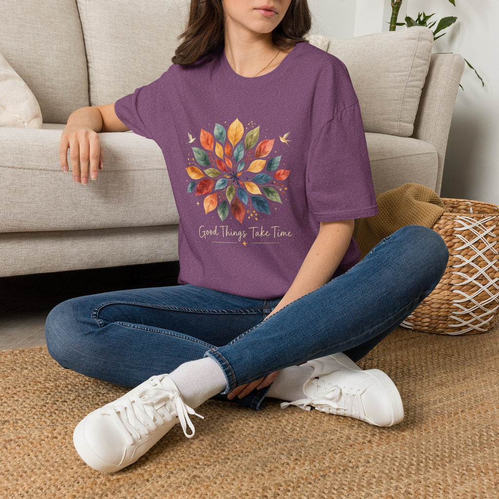 Good Things Take Time T-Shirt TE48