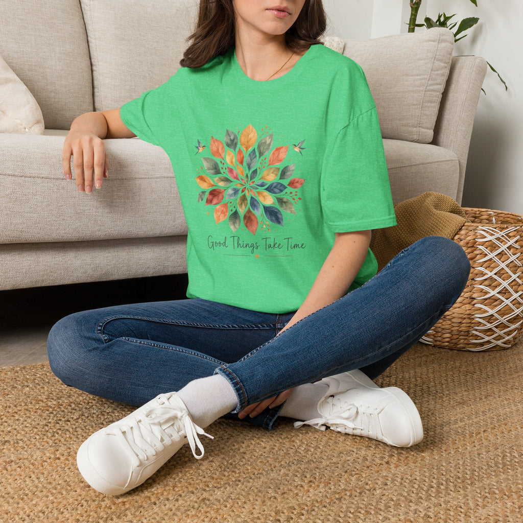 Good Things Take Time T-Shirt TE47