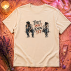 They Don't Know T-Shirt TG151 - Natural Flatlay