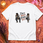 They Don't Know T-Shirt TG151 - White Flatlay